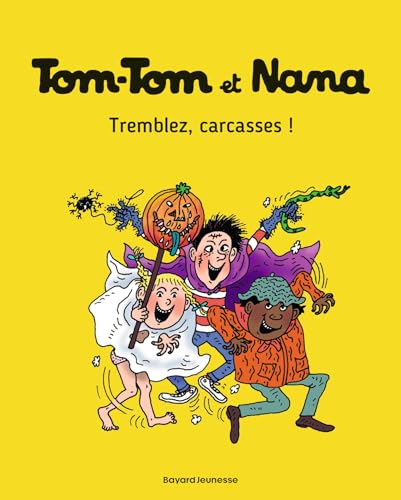jaquette livre Tom-Tom Et Nana Tome 26 - Tremblez, Carcasses !