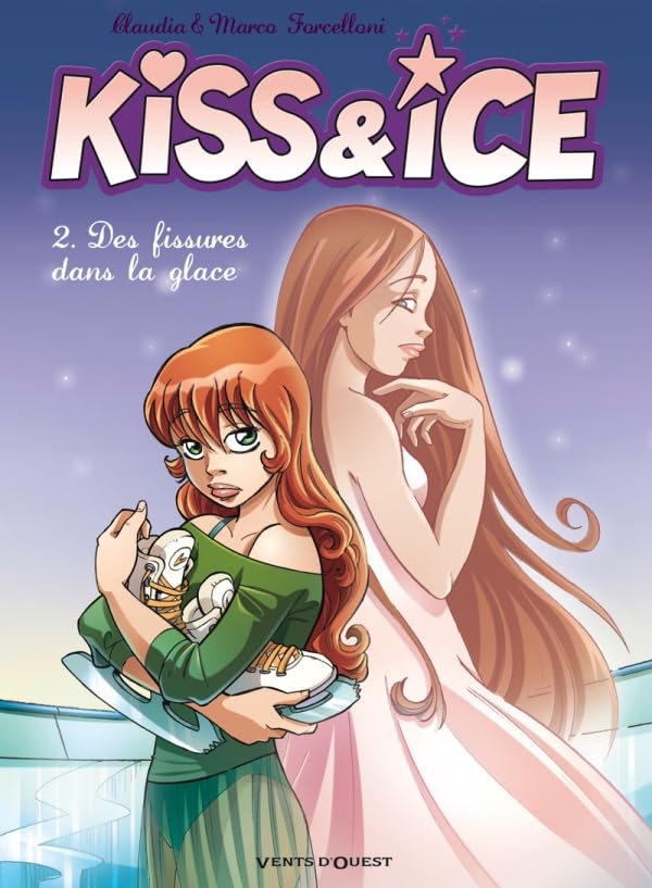 jaquette livre Kiss & Ice Tome 2 - Des Fissures Dans La Glace