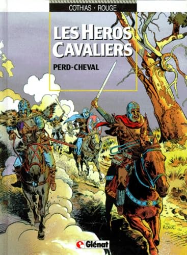 jaquette livre Les Héros Cavaliers Tome 1 - Perd-Cheval