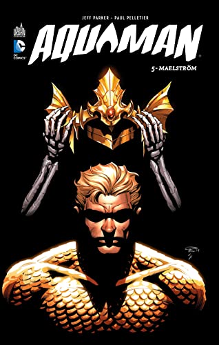 jaquette livre Aquaman Tome 5 - Maelström