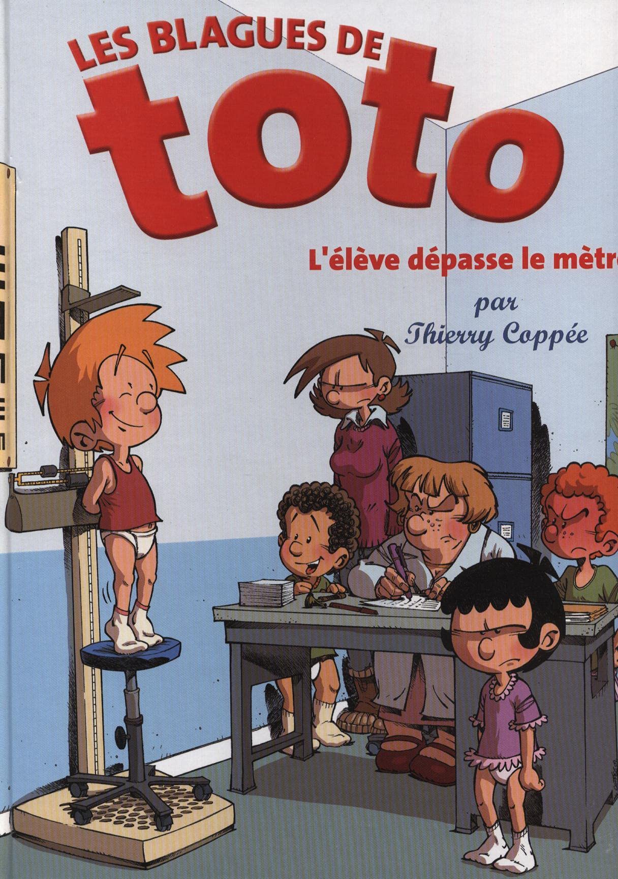 jaquette livre Les blagues de toto L'élève dépasse le mètre