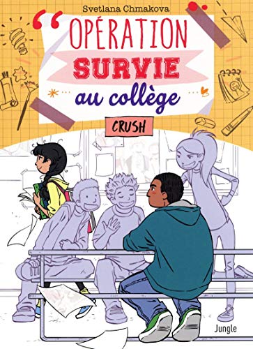 jaquette livre Opération Survie Au Collège Tome 3 - Crush