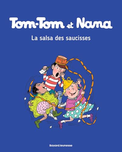 jaquette livre Tom-Tom Et Nana Tome 30 - La Salsa Des Saucisses