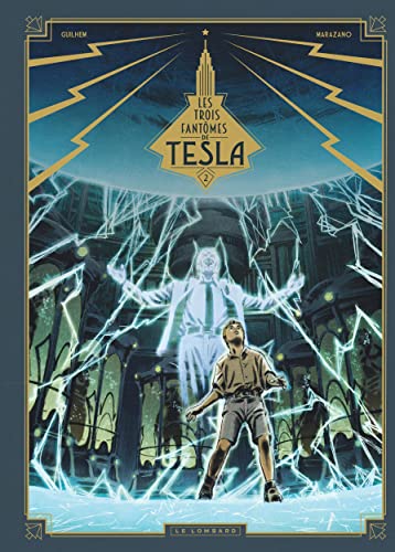 jaquette livre Les Trois Fantômes De Tesla Tome 2 - La Conjuration Des Humains Véritable