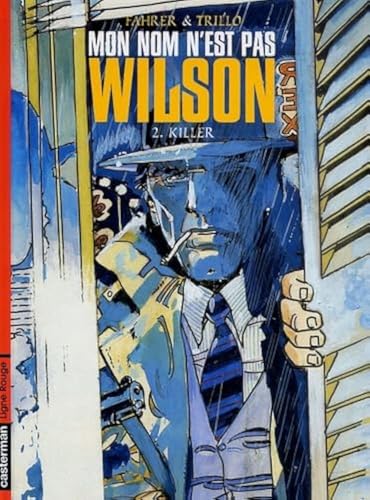 jaquette livre Mon Nom N'est Pas Wilson Tome 2 - Killer