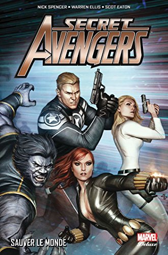 jaquette livre Secret Avengers Tome 2 - Sauver Le Monde
