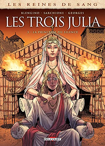 jaquette livre Les Reines De Sang - Les Trois Julia - Tome 3, La Princesse Du Silence