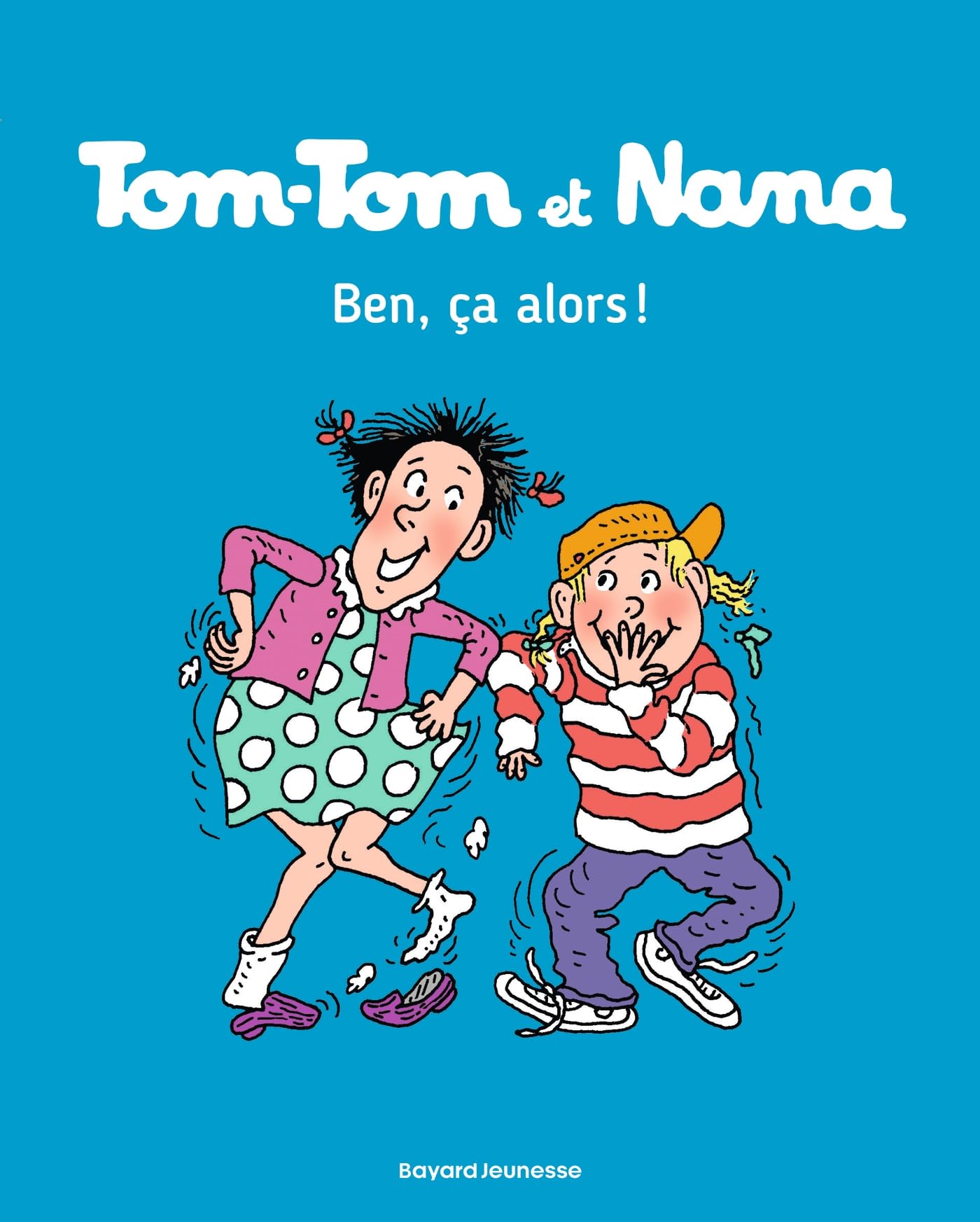 jaquette livre Tom-Tom et Nana, Tome 33: Ben ça, alors !