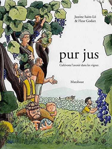 jaquette livre Pur Jus - Cultivons L'avenir Dans Les Vignes