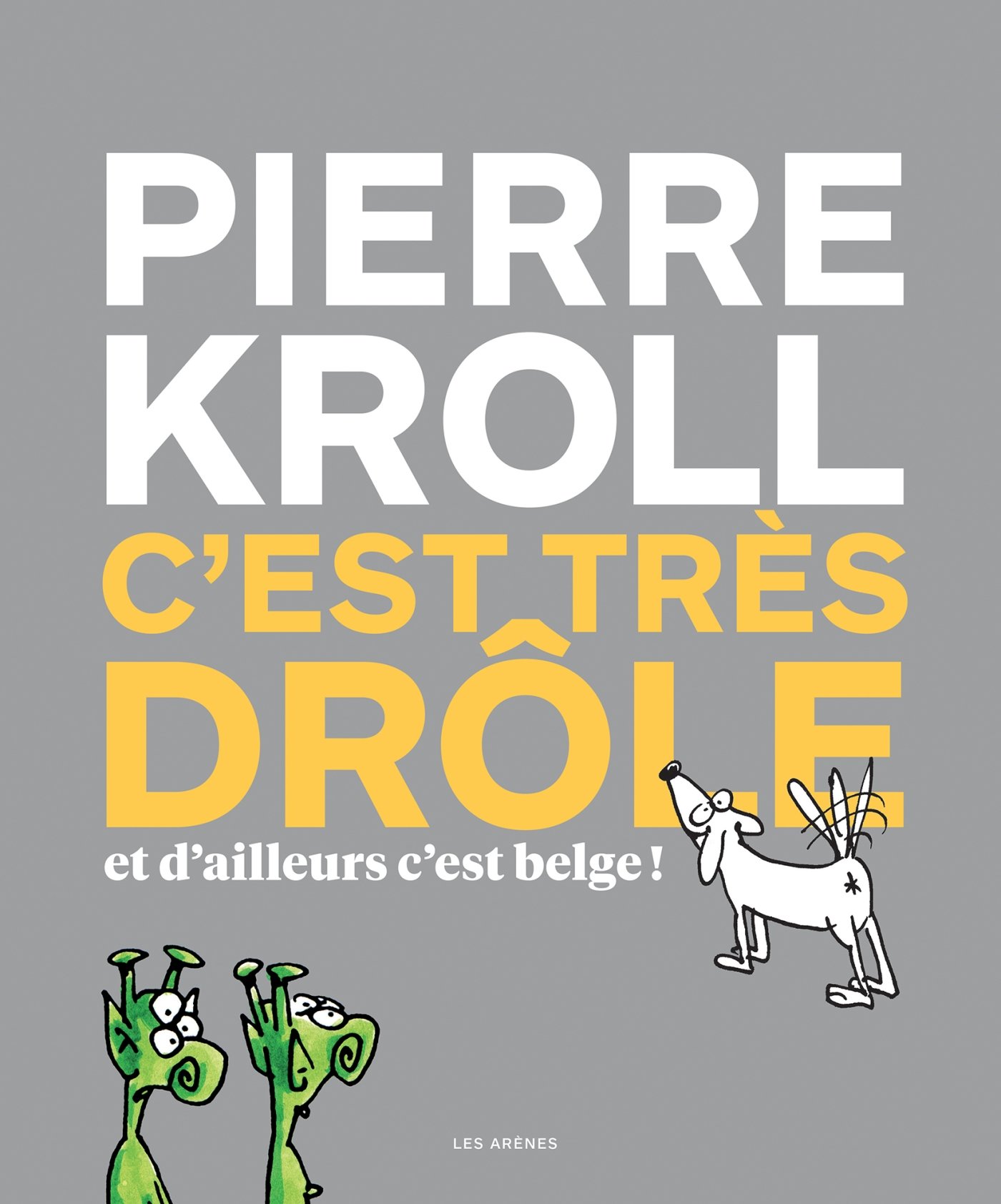 jaquette livre C'est très drôle et d'ailleurs c'est belge