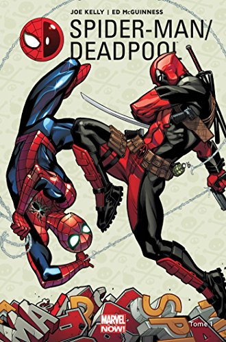 jaquette livre Spider-Man / Deadpool Tome 1 - L'amour Vache
