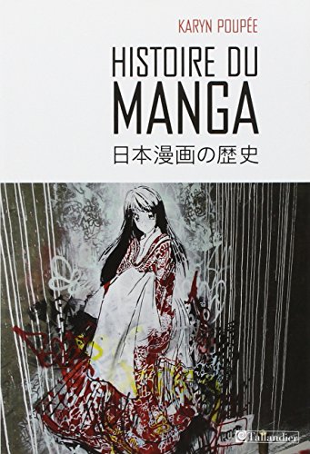 jaquette livre Histoire Du Manga - L'école De La Vie Japonaise