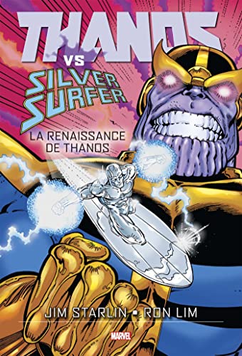 jaquette livre Thanos - Thanos Vs Silver Surfer - La Renaissance De Thanos