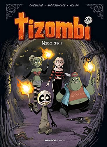 jaquette livre Tizombi Tome 4 - Mondes Cruels