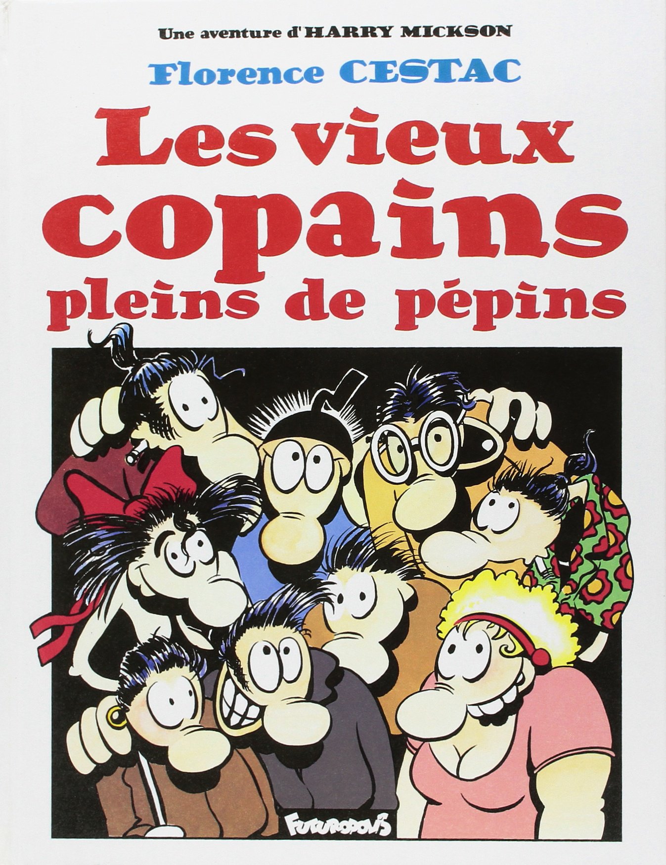 jaquette livre Les Vieux copains pleins de pépins: Une aventure d'Harry Mickson
