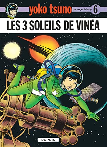jaquette livre Yoko Tsuno Tome 6 - Les Trois Soleils De Vinea
