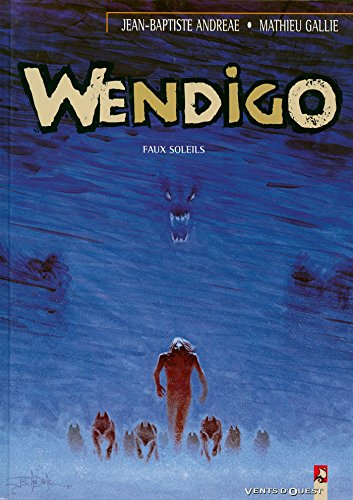 jaquette livre Wendigo Tome 2 : Faux Soleils