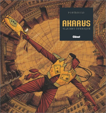 jaquette livre Akarus Tome 1 - Rien Ou Presque