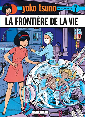 jaquette livre Yoko Tsuno Tome 7 - La Frontière De La Vie