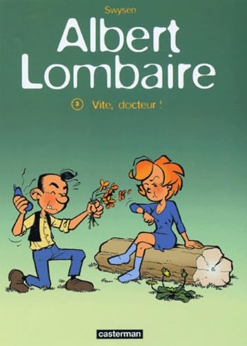 jaquette livre Albert Lombaire Tome 3 - Vite, Docteur !