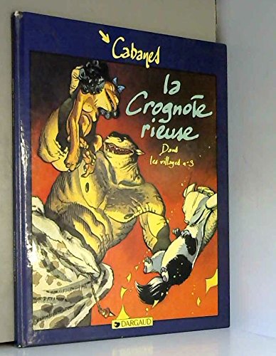 jaquette livre La crognote rieuse. Dans les villages n°3