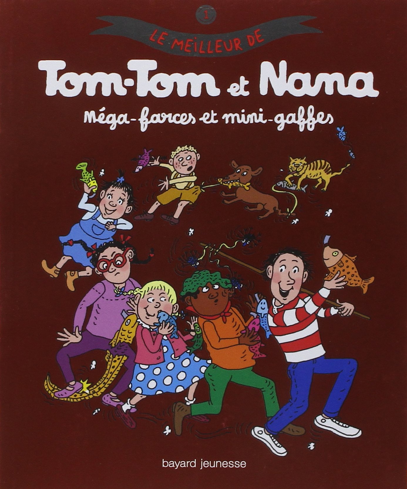 jaquette livre Le meilleur de Tom-Tom et Nana, Tome 1 : Méga-Farces et mini-gaffes