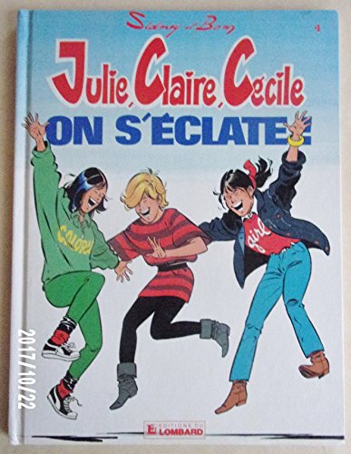 jaquette livre Julie, Claire, Cécile Tome 4 - On S'éclate !