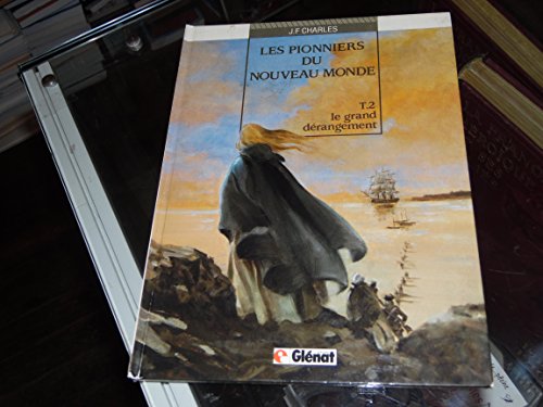 jaquette livre Les Pionniers Du Nouveau Monde Tome 2 - Le Grand Dérangement