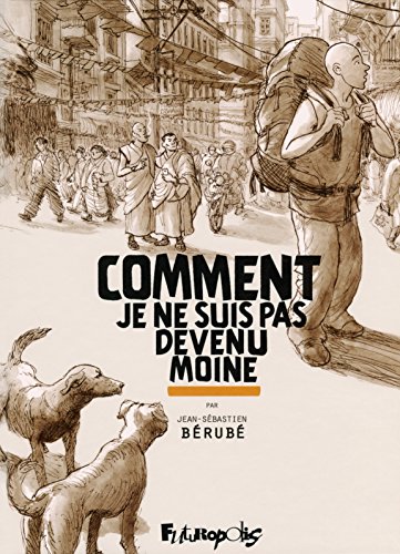 jaquette livre Comment Je Ne Suis Pas Devenu Moine