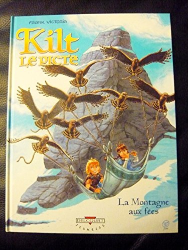 jaquette livre Kilt Le Picte - Tome 2 : La Montagne Aux Fées