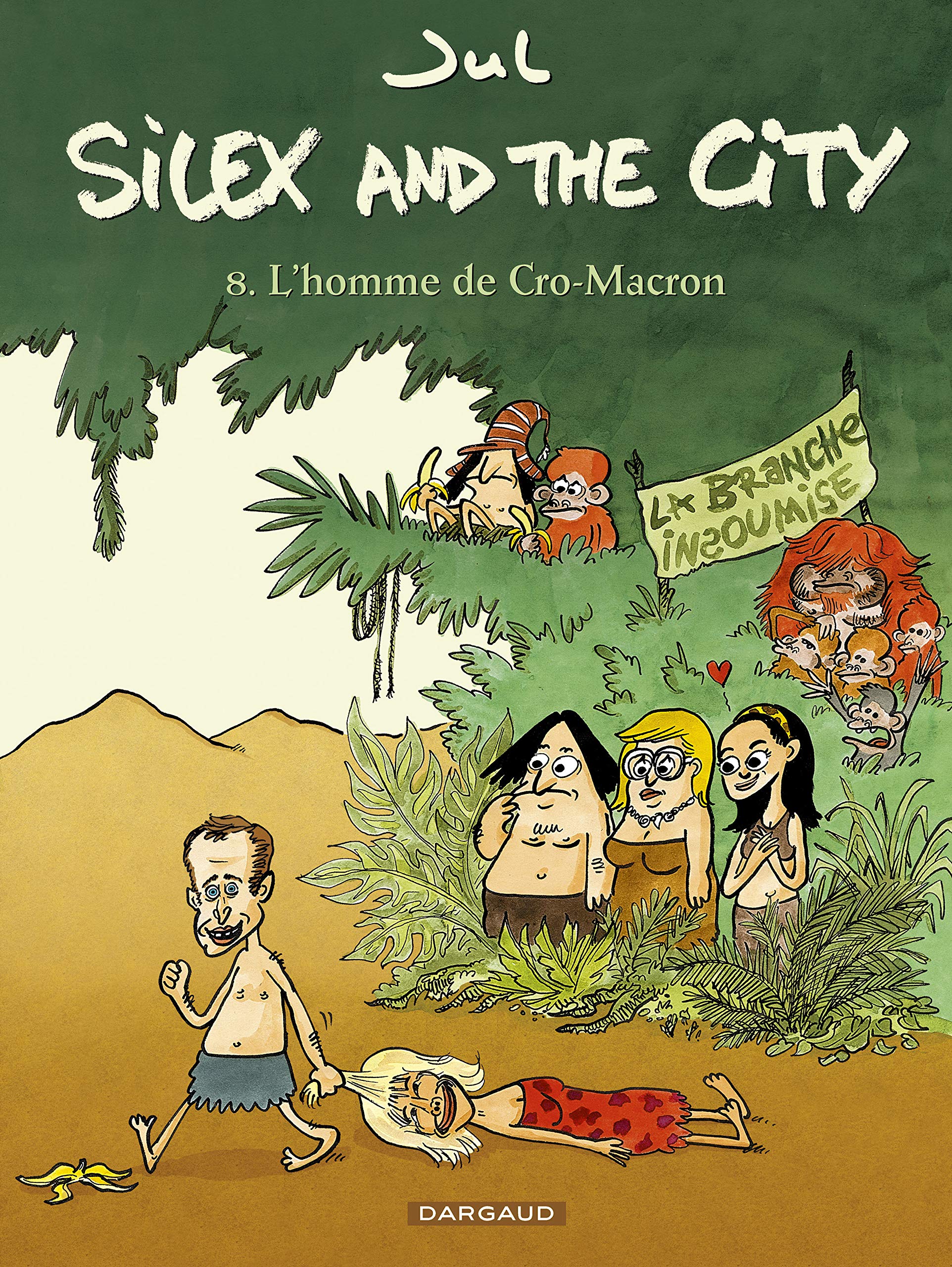 jaquette livre Silex and the city - tome 8 - L'Homme de Cro-Macron