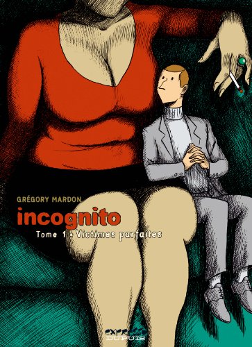 jaquette livre Incognito Tome 1 - Victimes Parfaites