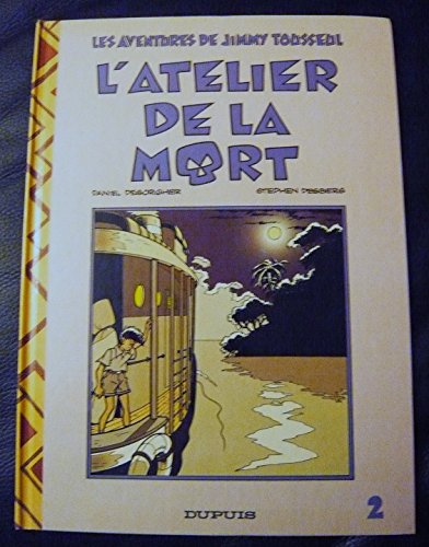 jaquette livre Les Aventures De Jimmy Tousseul Tome 2 - L'atelier De La Mort