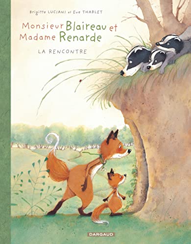 jaquette livre Monsieur Blaireau Et Madame Renarde Tome 1 - La Rencontre
