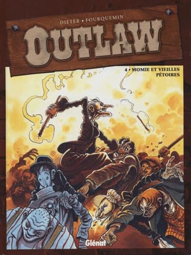 jaquette livre Outlaw Tome 4 - Momie Et Veilles Pétoires