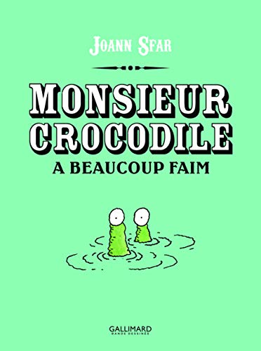 jaquette livre Monsieur Crocodile A Beaucoup Faim