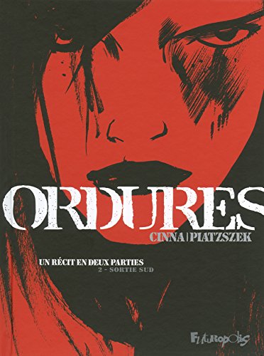 jaquette livre Ordures Tome 2 - Sortie Sud