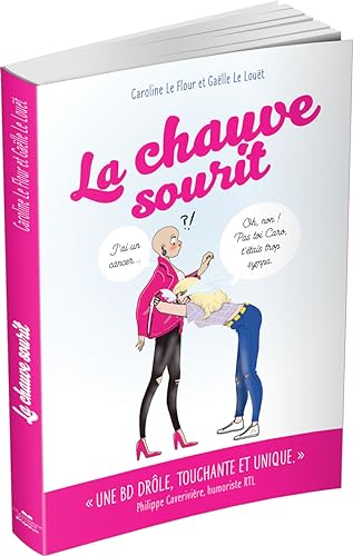 jaquette livre La Chauve Sourit - Mon Cancer Va Vous Faire Mourir - De Rire !