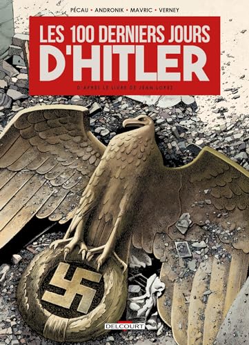 jaquette livre Les 100 Derniers Jours D'hitler