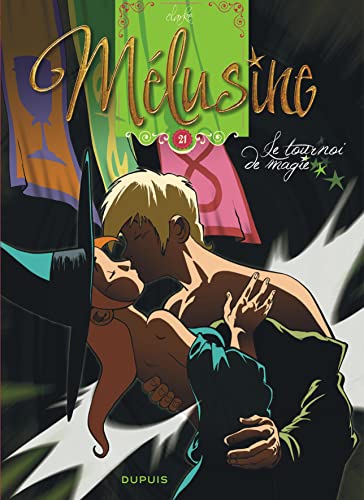 jaquette livre Mélusine Tome 21 - Le Tournoi De Magie
