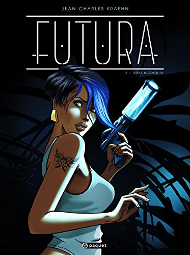jaquette livre Futura Tome 1 - Terra Incognita