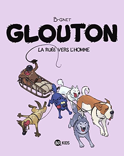 jaquette livre Glouton Tome 5 - La Ruée Vers L'homme