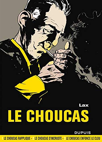 jaquette livre Le Choucas Intégrale - Tome 1, Le Choucas Rapplique - Tome 2, Le Choucas S'incruste - Tome 3, Le Choucas Enfonce Le Clou
