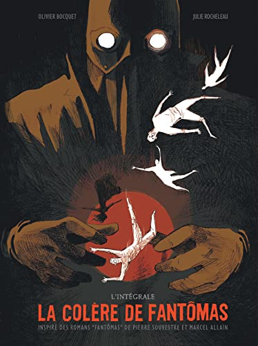 jaquette livre La Colère De Fantômas Intégrale