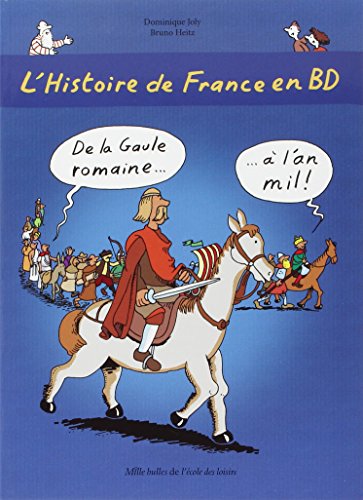 jaquette livre L'histoire De France En Bd Tome 2 - De La Gaule Romaine À L'an Mil !