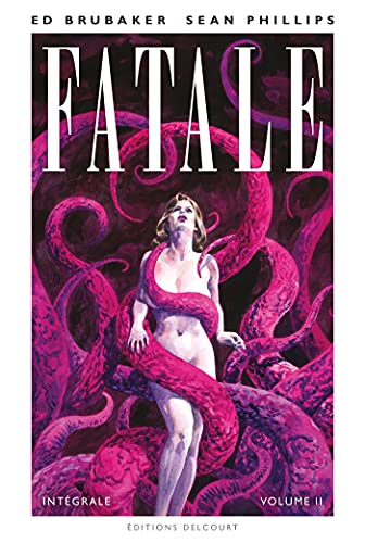 jaquette livre Fatale Intégrale, Tome 2
