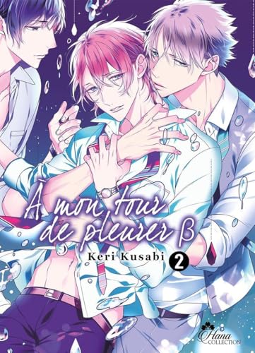 jaquette livre A mon tour de pleurer ;? - Tome 2