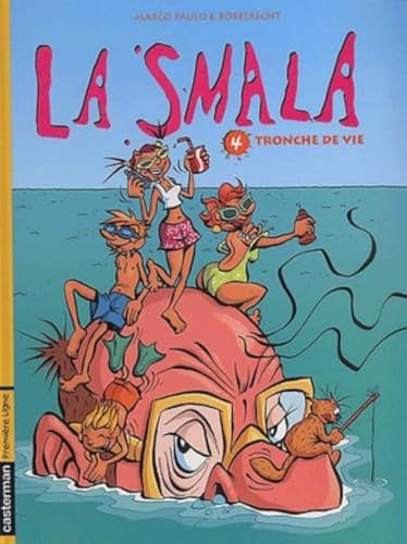 jaquette livre La Smala Tome 4 - Tronche De Vie