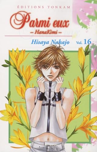 jaquette livre Parmi eux - Hanakimi - Tome 16