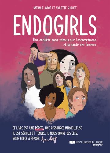 jaquette livre Endogirls - Une Enquête Sans Tabous Sur L'endométriose Et La Santé Des Femmes